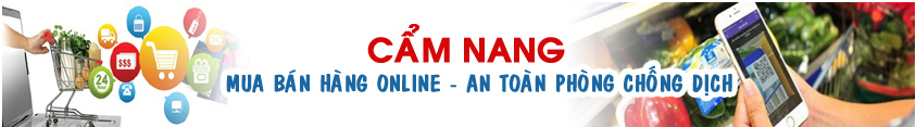 Cẩm nang mua bán hàng online mùa dịch
